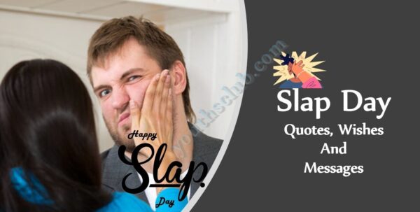 Slap Day Quotes, Wishes And Messages